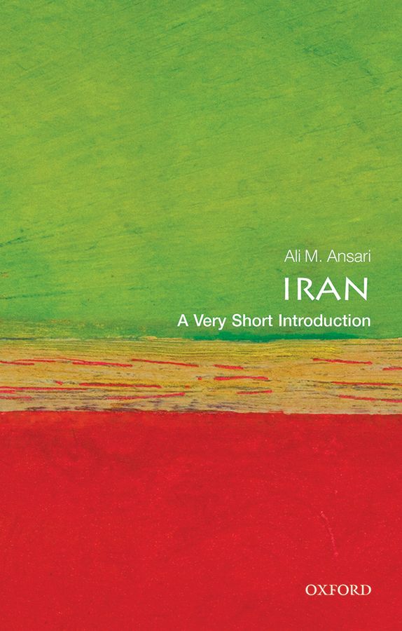 Iran A Very Short Introduction VERY SHORT INTRODUCTIONS are for anyone - photo 1