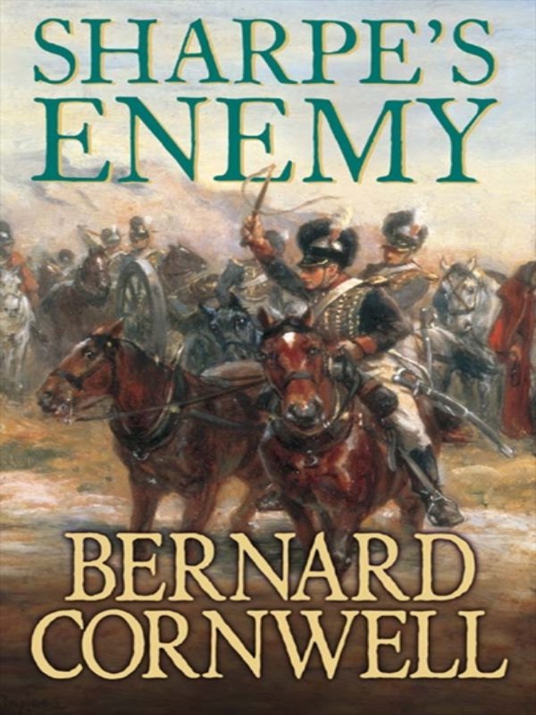 Sharpes Enemy by Bernard Cornwell HarperCollins Publishers Ltd - photo 1