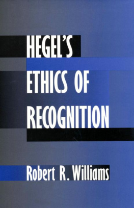 Robert R. Williams - Hegels Ethics of Recognition