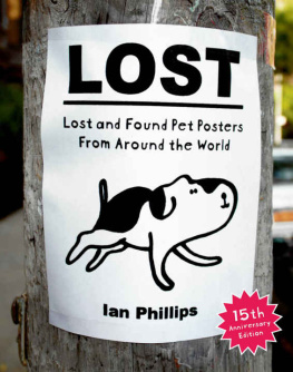 Ian Phillips - Lost: Lost and Found Pet Posters from Around the World