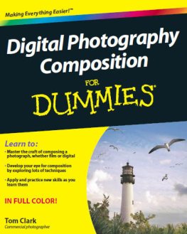 Tom Clark - Digital Photography Composition For Dummies