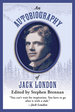 Stephen Brennan - An Autobiography of Jack London