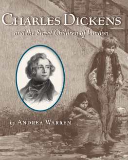 Andrea Warren - Charles Dickens and the Street Children of London