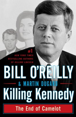 Bill O'Reilly Killing Kennedy