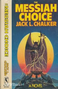 Jack L. Chalker - The Messiah Choice