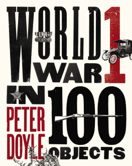 Peter Doyle - World War I in 100 Objects