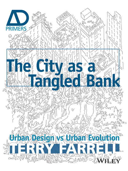 The City as a Tangled Bank This edition first published 2014 Copyright 2014 - photo 1