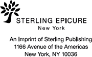 STERLING EPICURE is a trademark of Sterling Publishing Co Inc The - photo 3