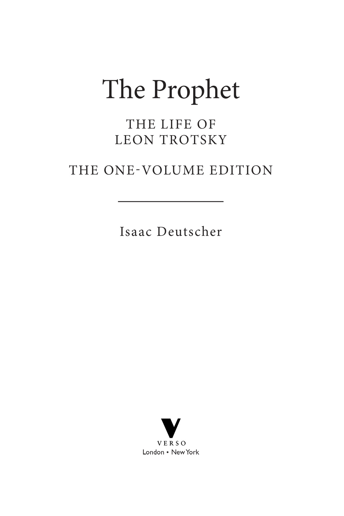 This one-volume edition first published by Verso 2015 The Prophet Armed The - photo 2