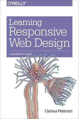 Clarissa Peterson - Learning Responsive Web Design: A Beginners Guide
