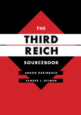 Anson Rabinbach - The Third Reich Sourcebook