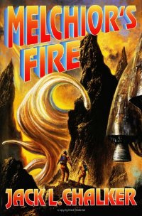 Jack L. Chalker Melchiors Fire (The Three Kings 2)