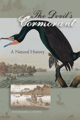 Richard J. King - The Devils Cormorant: A Natural History