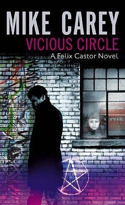 Mike Carey - Vicious Circle