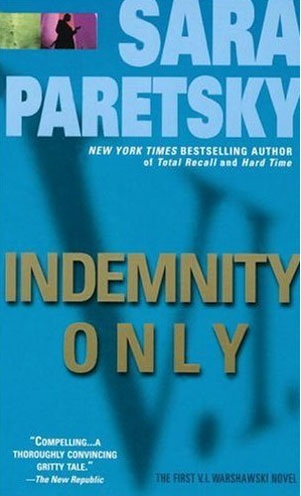 Indemnity Only VI Warshawski Book 1 By Sara Paretsky A NOTE FROM - photo 1