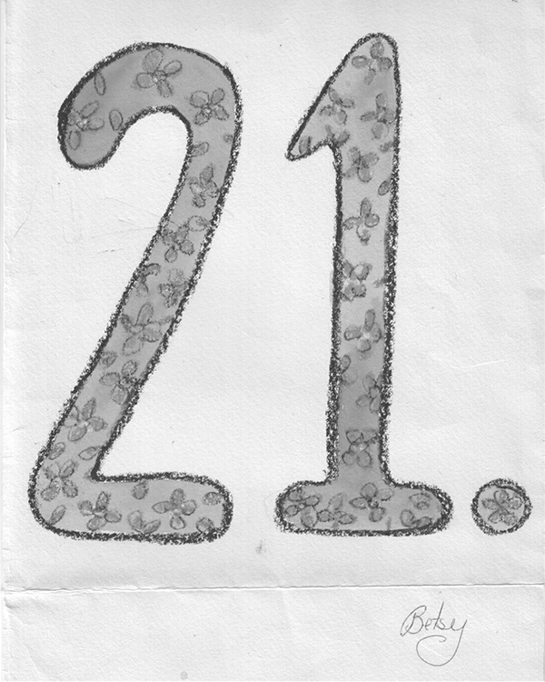 A hand-drawn 21st birthday card by Betsy for Andie Courtesy of Andrea Marchand - photo 14