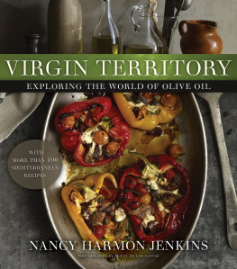 Nancy Harmon Jenkins - Virgin Territory: Exploring the World of Olive Oil