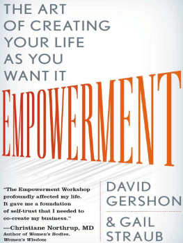 David Gershon - Empowerment: The Art of Creating Your Life as You Want It