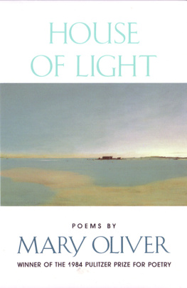 Mary Oliver House of Light. Poems