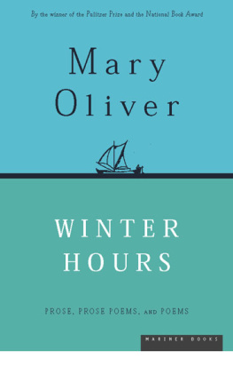 Mary Oliver - Winter Hours