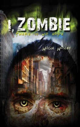 Hugh Howey - I, Zombie