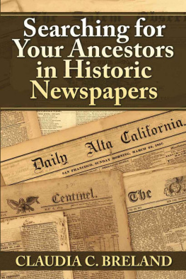 Claudia C. Breland Searching For Your Ancestors in Historic Newspapers