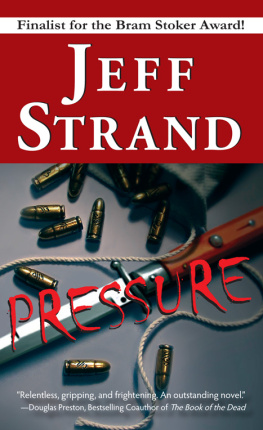 Jeff Strand Pressure (Leisure Fiction)