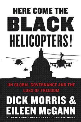 Dick Morris - Here Come the Black Helicopters!