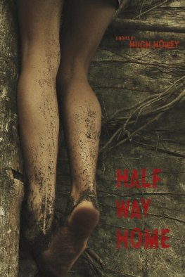 Hugh Howey - Half Way Home