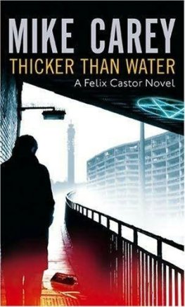 Mike Carey - Thicker Than Water
