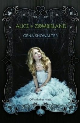 Gena Showalter - Alice in Zombieland