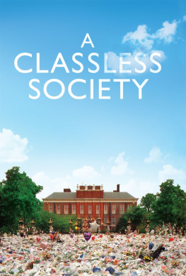 Alwyn W. Turner - A Classless Society: Britain in the 1990s