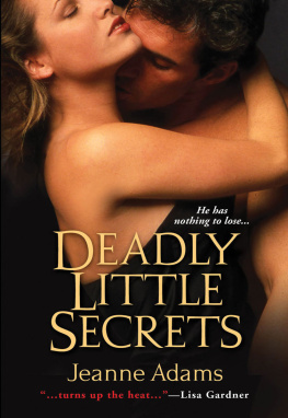 Jeanne Adams - Deadly Little Secrets