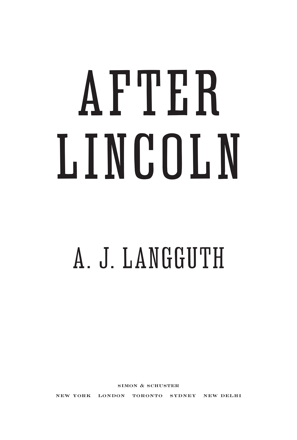 After Lincoln How the North Won the Civil War and Lost the Peace - image 1