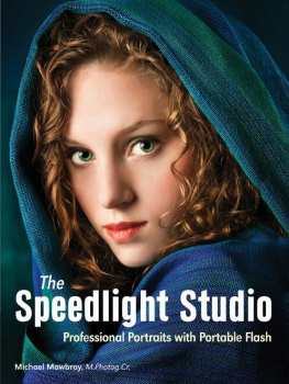Michael Mowbray - The Speedlight Studio: Professional Portraits with Portable Flash