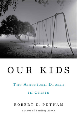 Robert D. Putnam Our Kids - The American Dream in Crisis