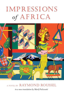 Raymond Roussel - Impressions of Africa