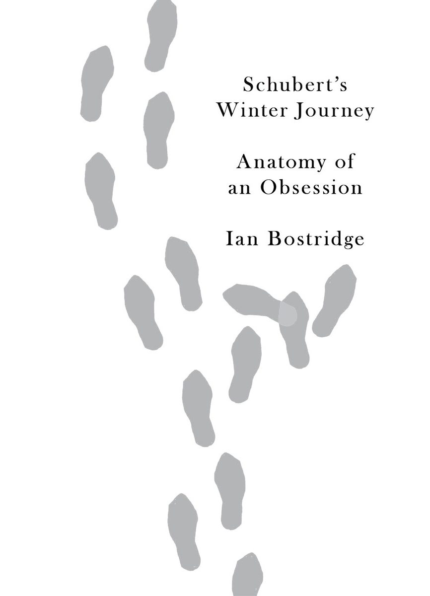 Schuberts Winter Journey Anatomy of an Obsession - photo 1