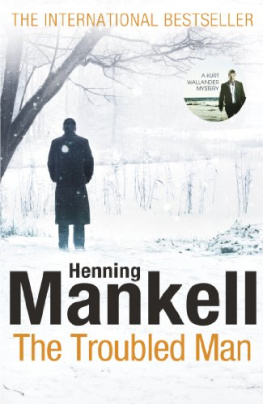 Henning Mankell Troubled Man