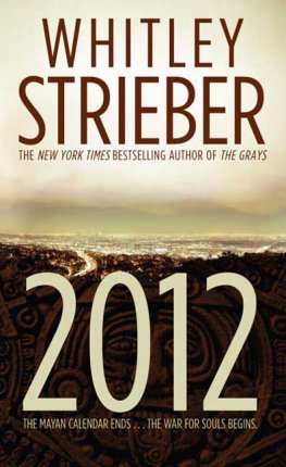 Whitley Strieber - 2012: The War for Souls