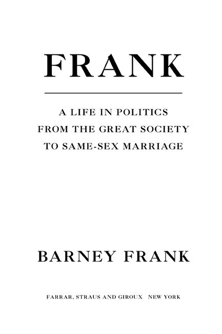 Frank A Life in Politics from the Great Society to Same-Sex Marriage - image 1