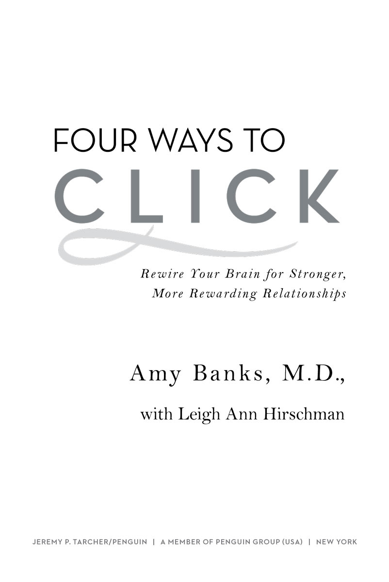 Four Ways to Click Rewire Your Brain for Stronger More Rewarding Relationships - image 2
