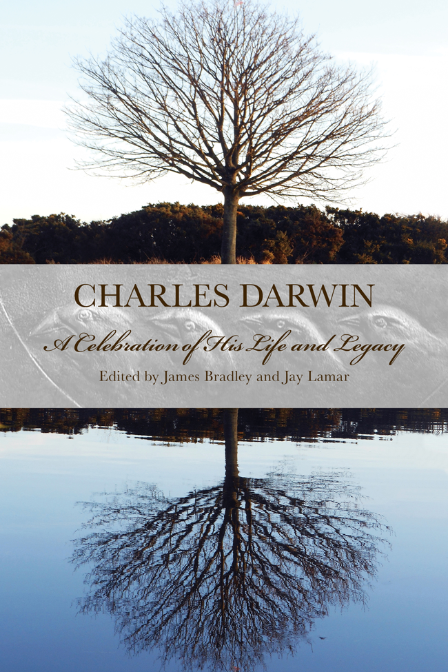 Charles Darwin A Celebration of His Life and Legacy Edited by James T - photo 1