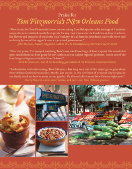 Tom Fitzmorris Tom Fitzmorriss New Orleans Food: More Than 250 of the Citys Best Recipes to Cook at Home