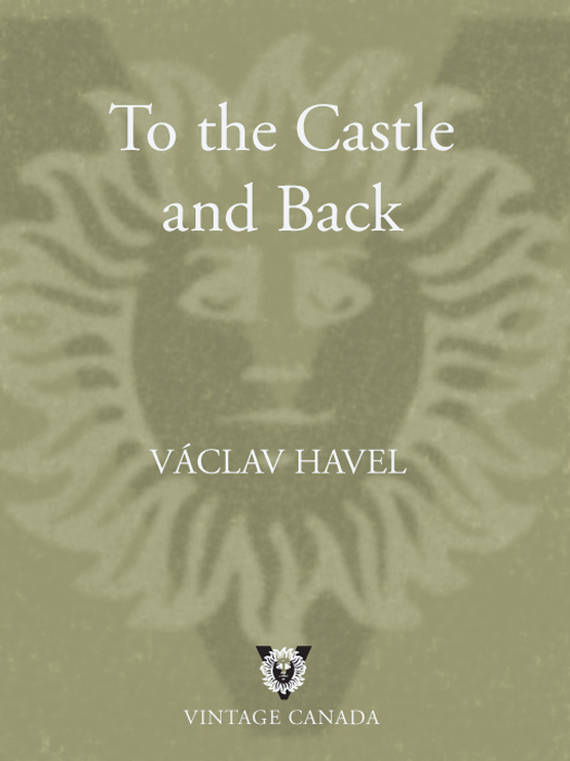 VCLAV HAVEL T O THE CASTLE AND BACK Vclav Havel was born in Czechoslovakia in - photo 1