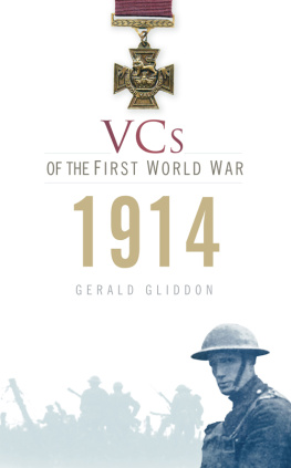 Gerald Gliddon 1914: VCs of the First World War