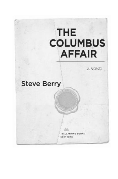 The Columbus Affair is a work of fiction Names characters places and - photo 1