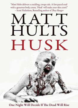 Matt Hults - Husk