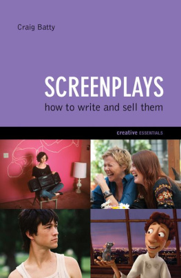 Craig Batty - Screenplays: How to Write and Sell Them