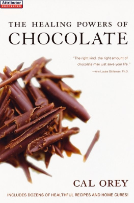 Cal Orey The Healing Powers of Chocolate